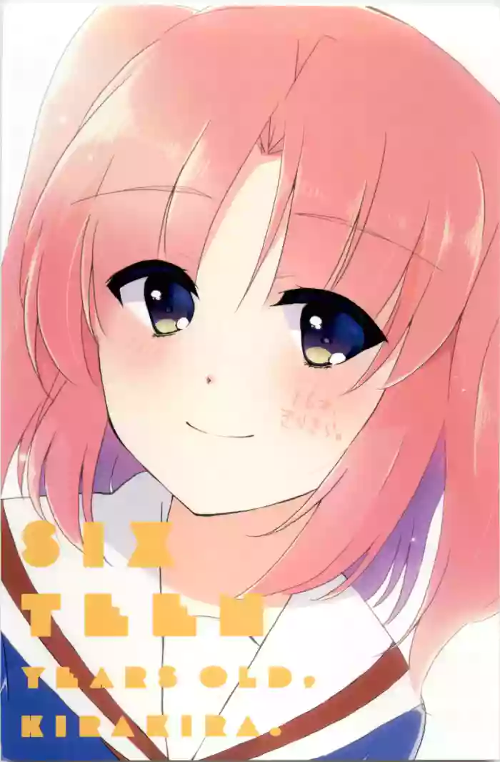 16 Sai, Kirakira. - Sixteen Years Old, KIRAKIRA.