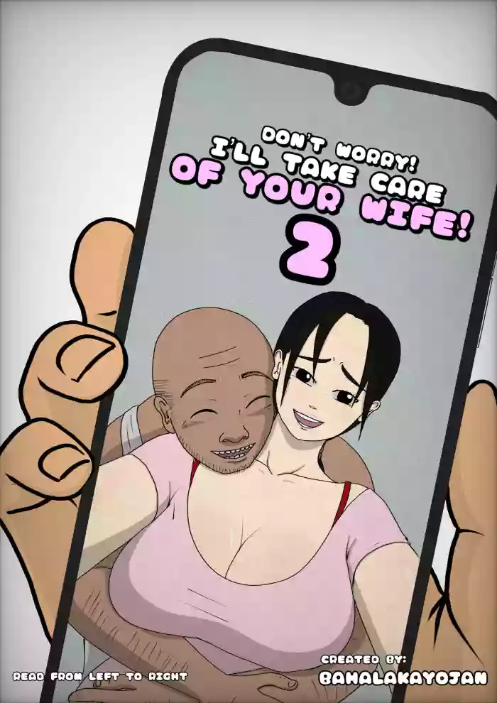 Don’t Worry! I’ll take care of your wife! Chapter 2