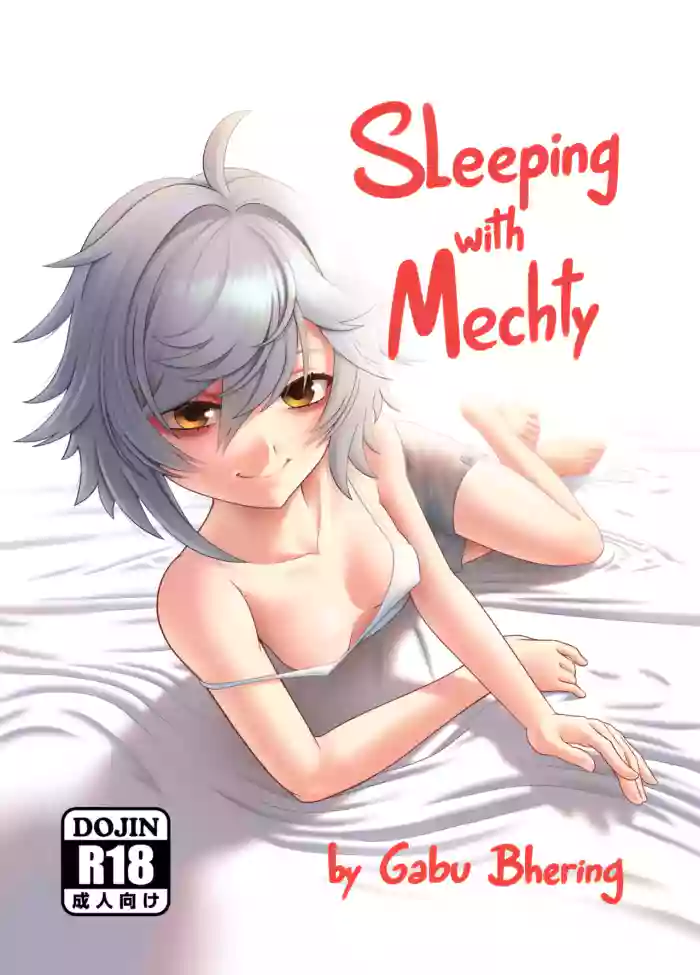 Sleeping with Mechty