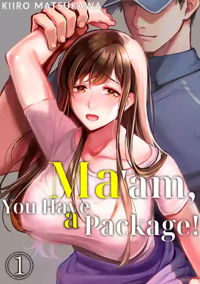 [Matsukawa Kiiro] Oku-san, Nimotsu ga Todoiteimasu. ~Takuhai Danshi ni Semarareru Hitozuma~ 1 | Ma'am, You Have a Package! The Housewife Who's Seduced by the Delivery Man 1 [English]
