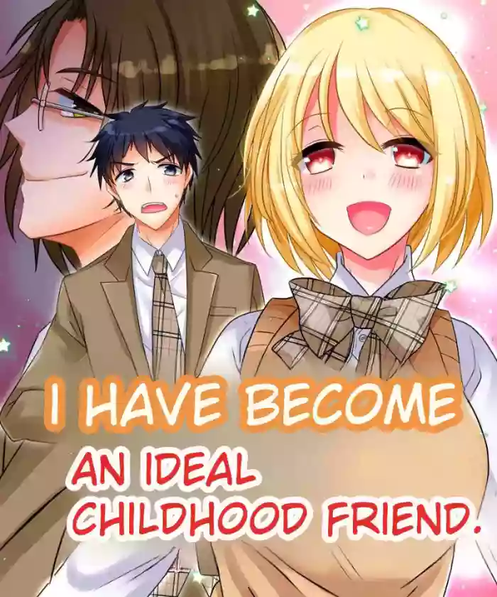 Watashi wa Risou no Osananajimi | I Have Become An Ideal Childhood Friend.
