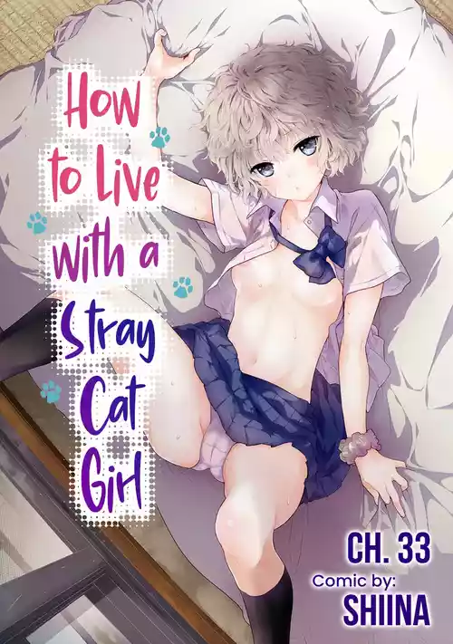 [Shiina] Noraneko Shoujo to no Kurashikata Ch. 33-41 | How to Live with a Stray Cat Girl Ch. 33-41 [English] [1 2 Translations]