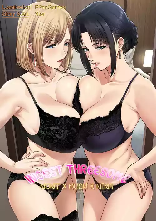 [Xter] Incest Threesome: Nont x Nush x Nina [English] [PPanGames]