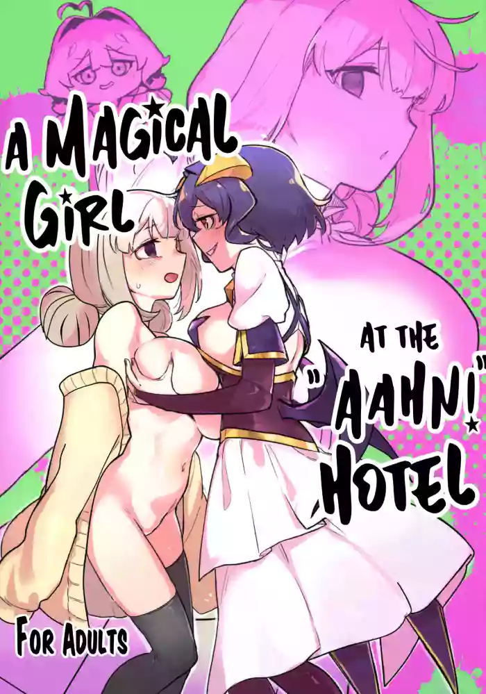 Ah hotel ni mahou shoujo ga | A Magical Girl at the "Aahn!" Hotel