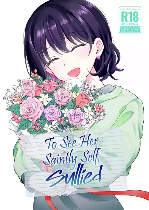 [Hirono-ke (Hiro Hirono)] Seiso na Kanojo no Midareta Sugata ga Mite Mitai | To See Her Saintly Self, Sullied [English] [Cuddlebuns]