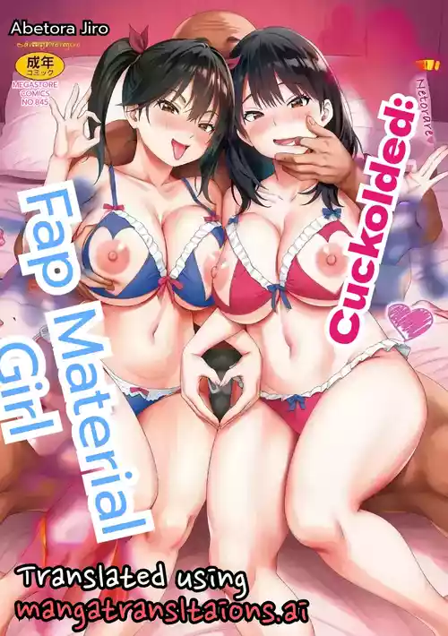 [Sanagi Torajiro] Cuckolded: Fap Material Gir [English][MTL]