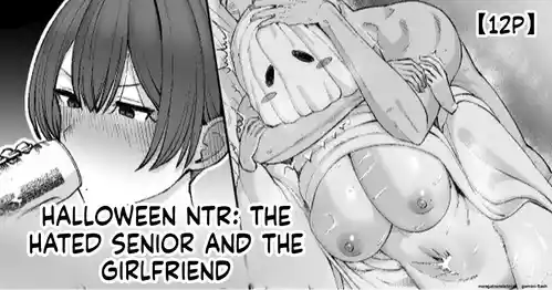 [Take Shinshi] Halloween NTR, The Hated Senior and My Girlfriend