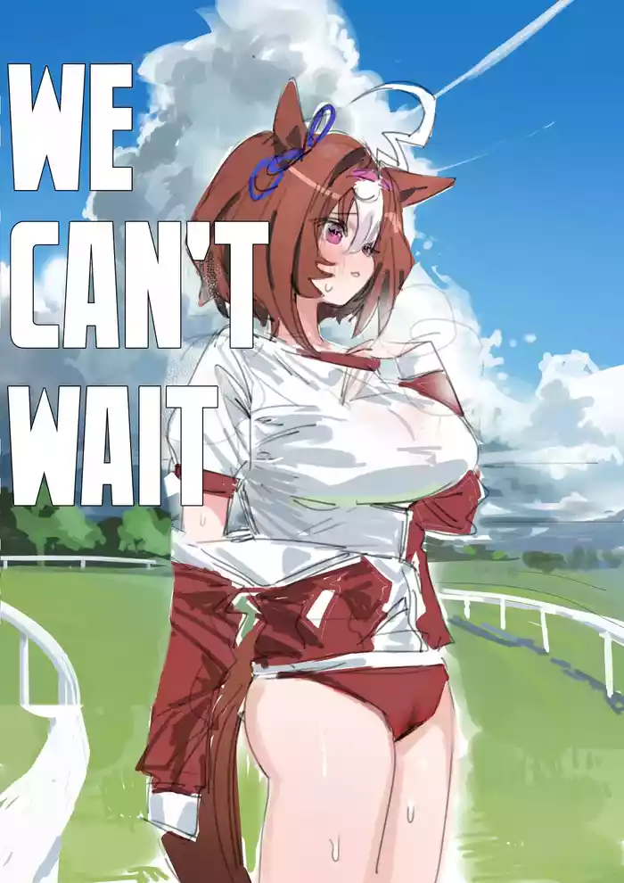 We can't wait | Machikirenai