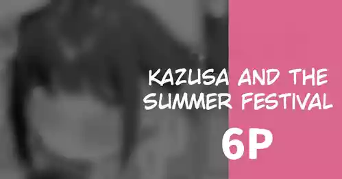 [Rikoping2000] Kazusa to Natsumatsuri | Kazusa and The Summer Festival 6P (Blue Archive) (English)