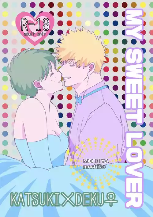 [Mochiko] MY SWEET LOVER(Boku no Hero Academia)